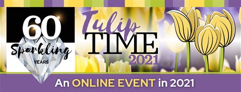 Tulip Time Online Event