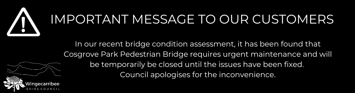 Urgent Maintenance Message - Pedestrian Bridge Closure Cosgrove Park Pedestrian Bridge